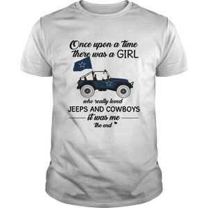 Once Upon A Time There Was A Girl Who Really Loved Jeeps And Cowboys